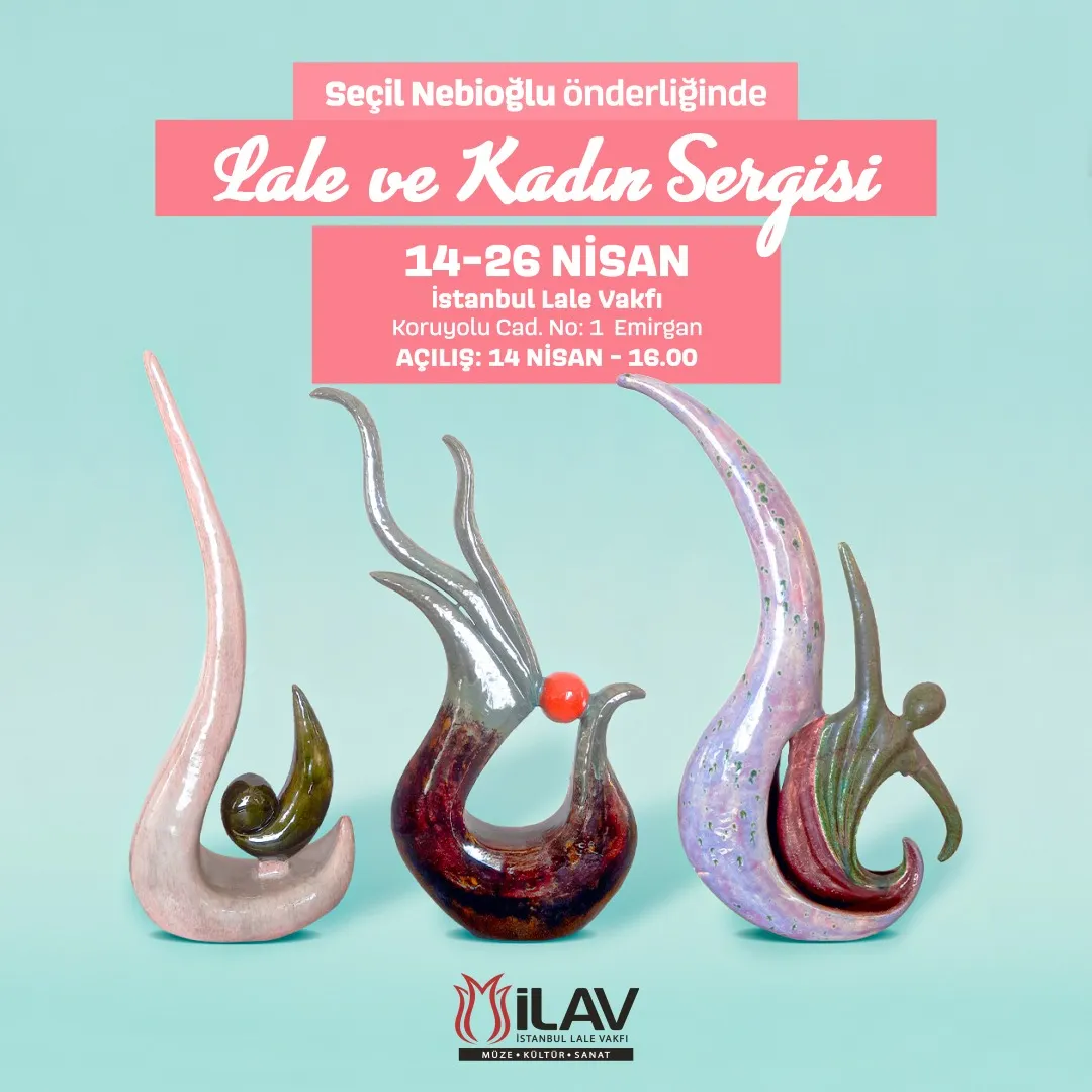 İSTANBUL LALE VAKFI’NDA “LALE VE KADIN” SERGİSİ